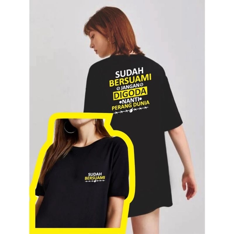 KAOS SUDAH BERSUAMI JANGAN DIGODA NANTI PERANG DUNIA