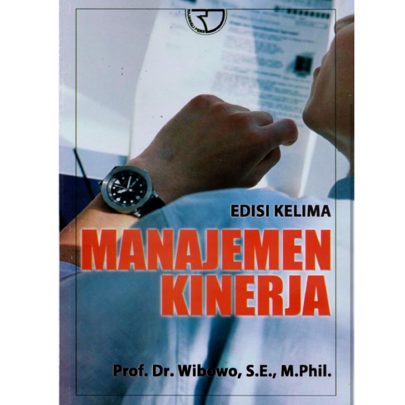 

MANAJEMEN KINERJA ed 5 by Dr. WIBOWO