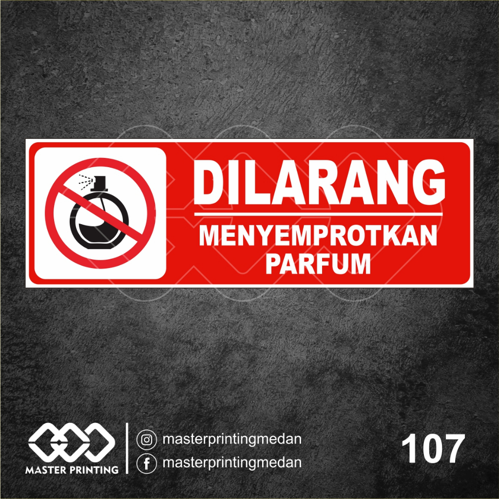 

107 - Stiker Dilarang Menyemprotkan Parfum, Sticker Vinyl, Tahan Air, Termurah, dan Bisa Custom