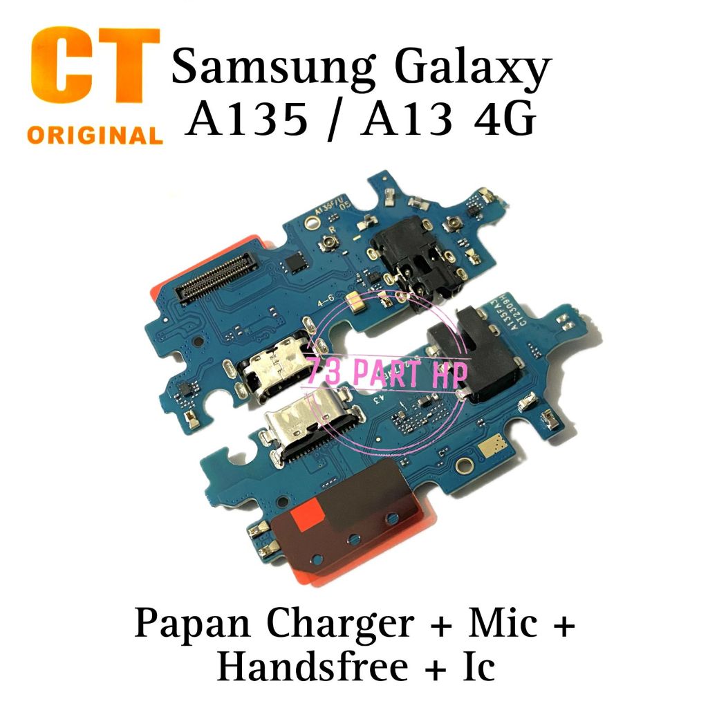 Original CT Ada IC - Papan PCB Konektor Charger MIC  Handsfee Samsung Galaxy A135 / A13 4G / SM-A135