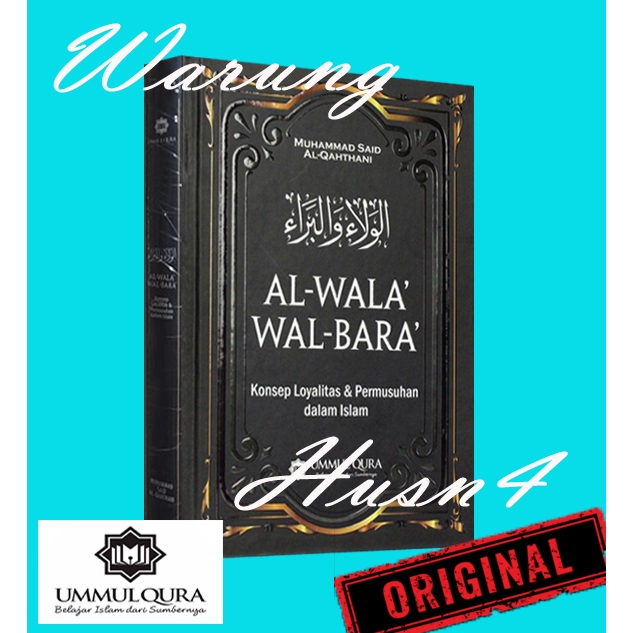 Buku Al-Wala Wal Bara Loyalitas Permusuhan Dalam Islam
