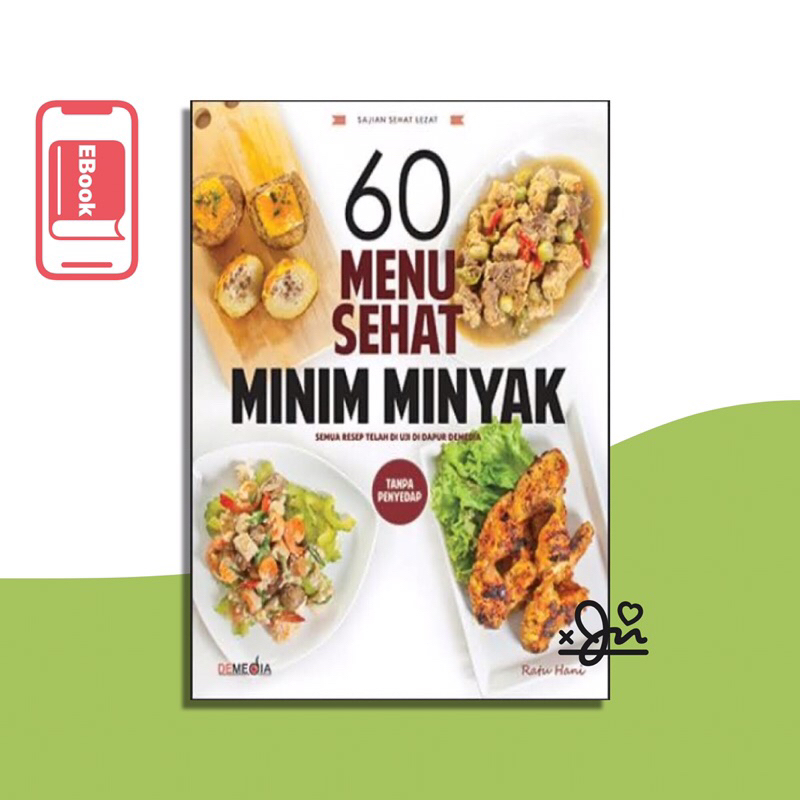 

[SE062] 60 Menu Sehat Minim Minyak (Tanpa Penyedap)