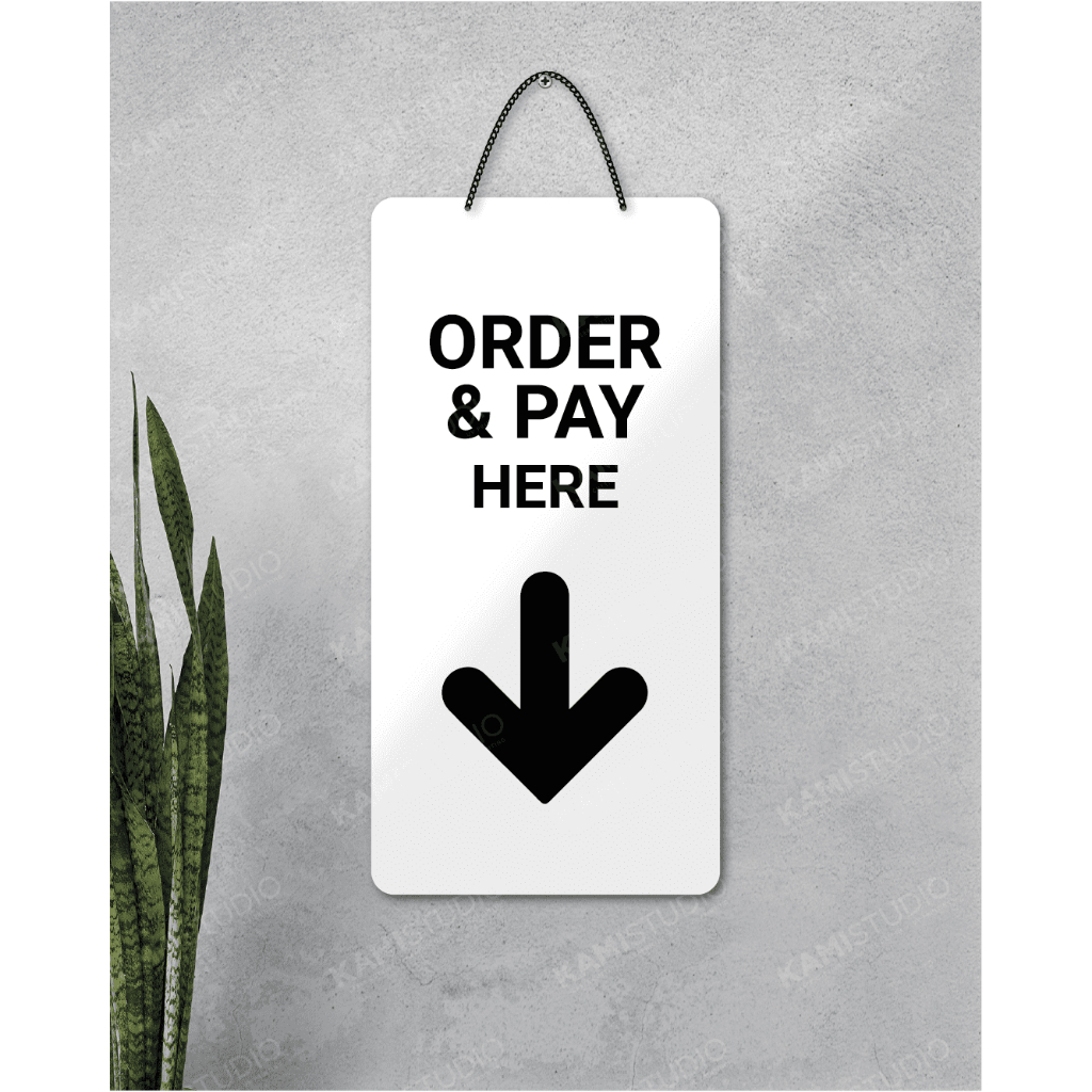 TULISAN ORDER & PAY HERE 30X15 CM GANTUNG POTRAIT/ SIGN GANTUNG ORDER & PAY HERE / TEMPELAN DINDING 