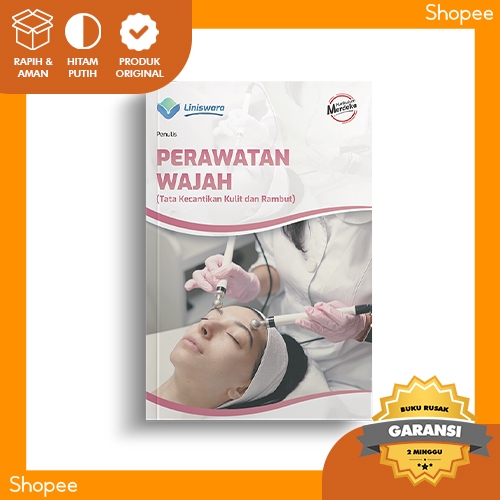Buku SMK PERAWATAN WAJAH (Tata Kecantikan Kulit dan Rambut)