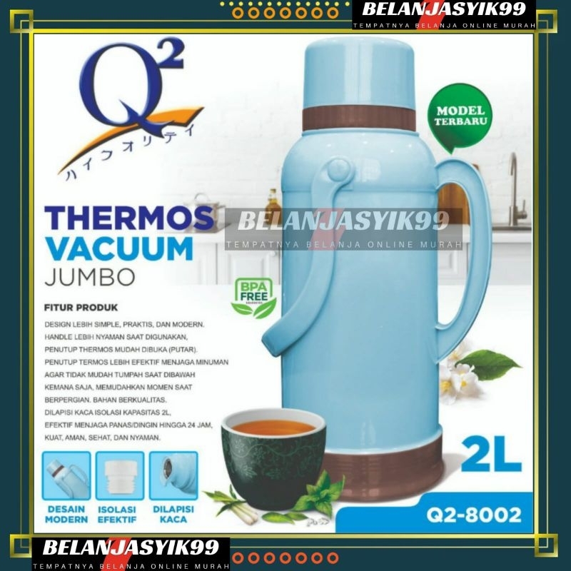 THERMOS Q2-8002 / TERMOS Q2 8002 / THERMOS VACUUM JUMBO 2L Q2-8002 / TERMOS AIR PANAS 2 LITER /