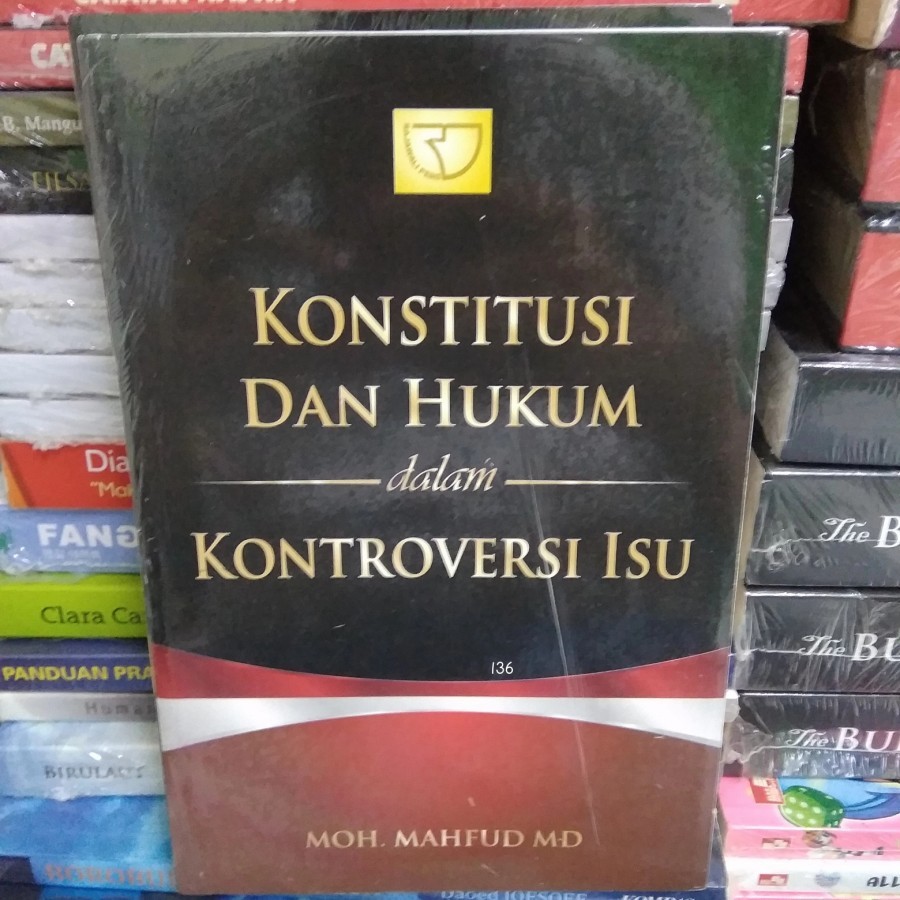 Konstitusi dan Hukum dalam Kontroversi Isu - Moh Mahfud MD