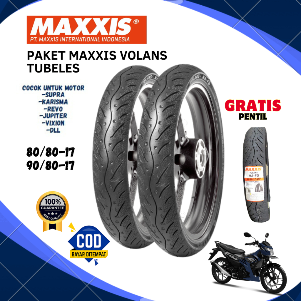 Paket Ban Maxxis Volans  80/80-17 ), ( 90/80-17 ) Tubeless Ring 17 Gratis Pentil