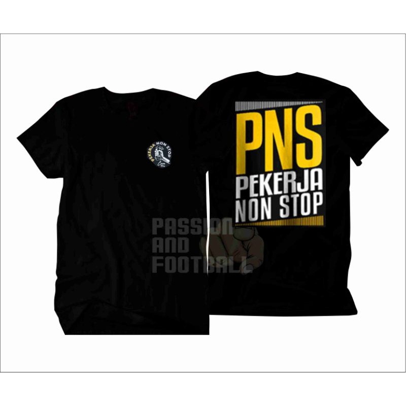 KAOS PNS PEKERJA NON STOP