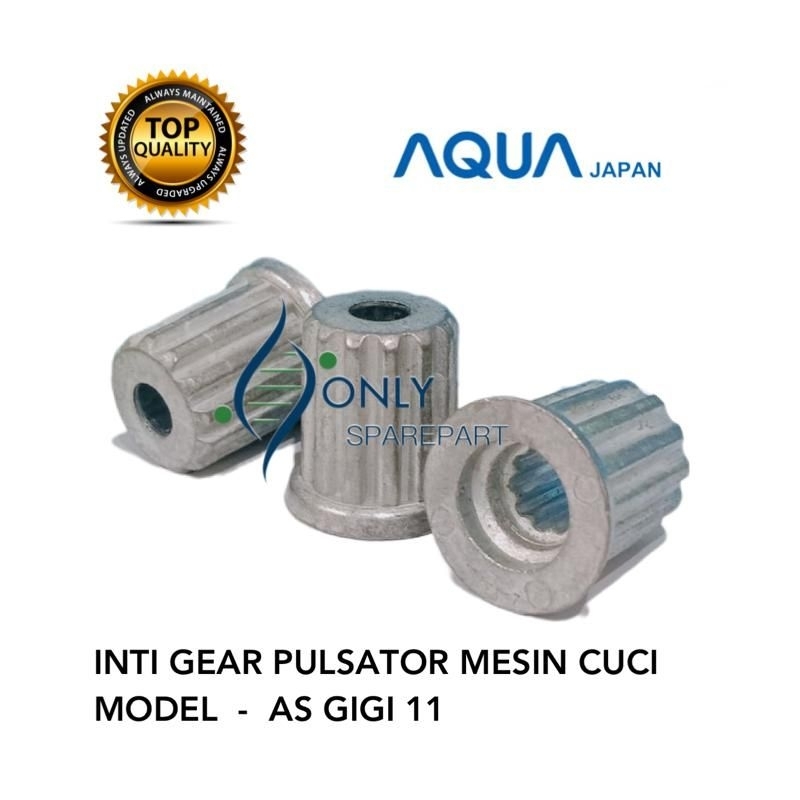 Inti Pulsator Gear Pulsator Mesin Cuci AQUA Gigi 11