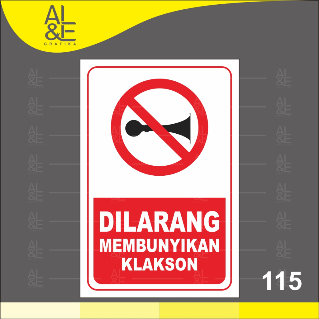 

115 - STIKER DILARANG MEMBUNYIKAN KLAKSON - VINYL STIKER RITRAMA INDOOR