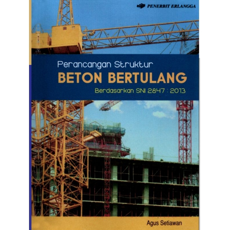 

PERANCANGAN STRUKTUR BETON BERTULANG by AGUS SETIAWAN