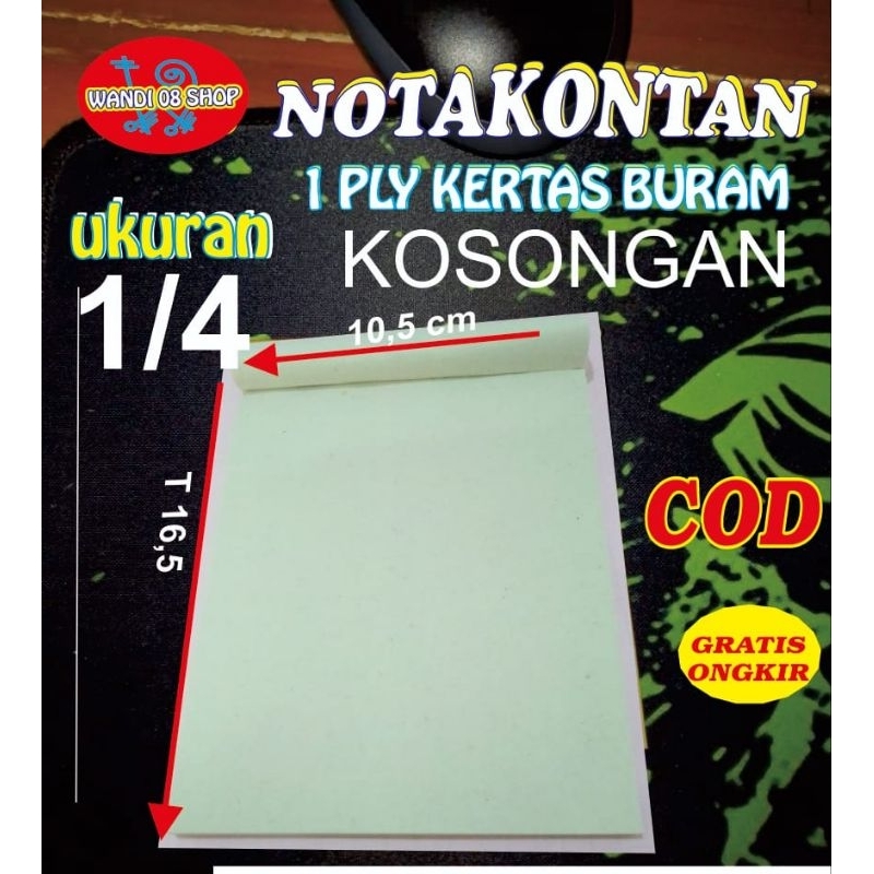 nota kosongan.kertas buram.ukuran 1/4 folio .isi 50 lembar