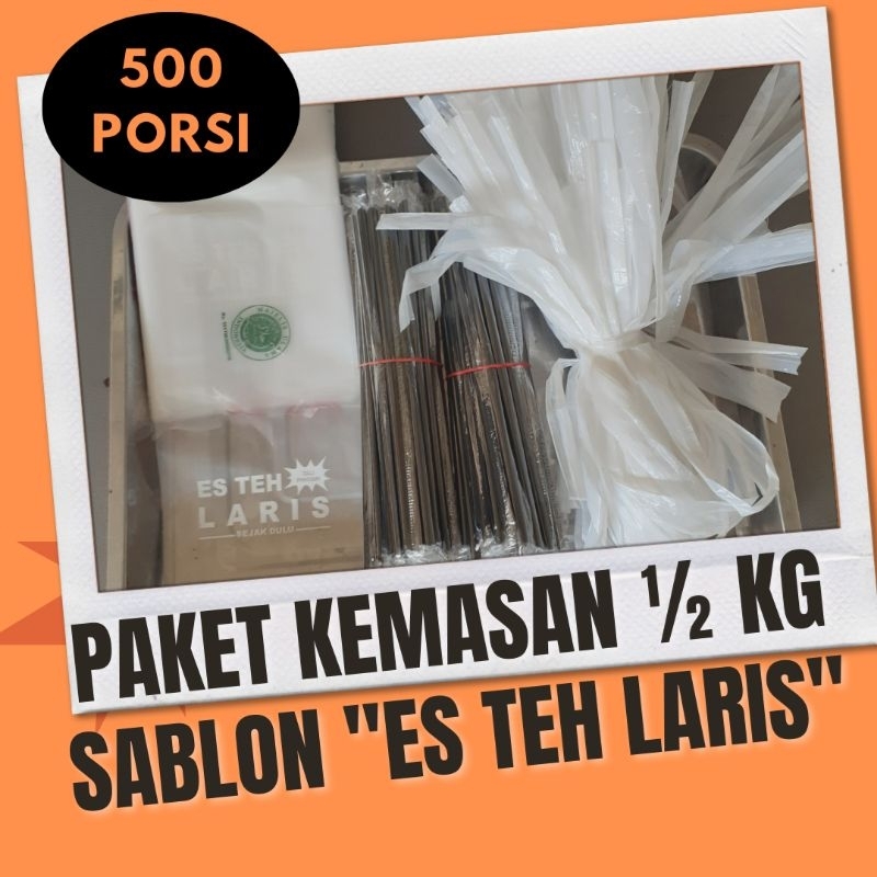 PAKET KEMASAN ½ KG SABLON "ES TEH LARIS" 500 PORSI 12 X 24 CM / PLASTIK SABLON / SEDOTAN / PLASTIK E