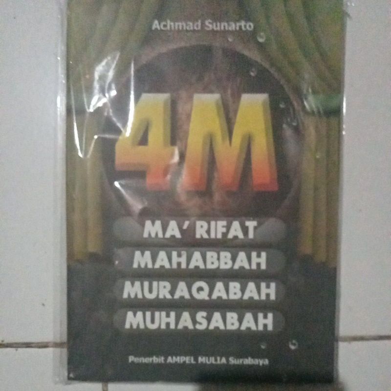 Ilmu ketuhanan 4M : Ma'rifat, Musyahadah, Mukasyafah, Mahabbah