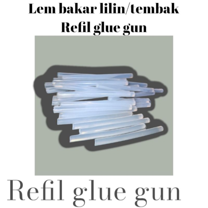 

Lem refil bakar (tembak,lilin) 10 cm lem refil glue gun