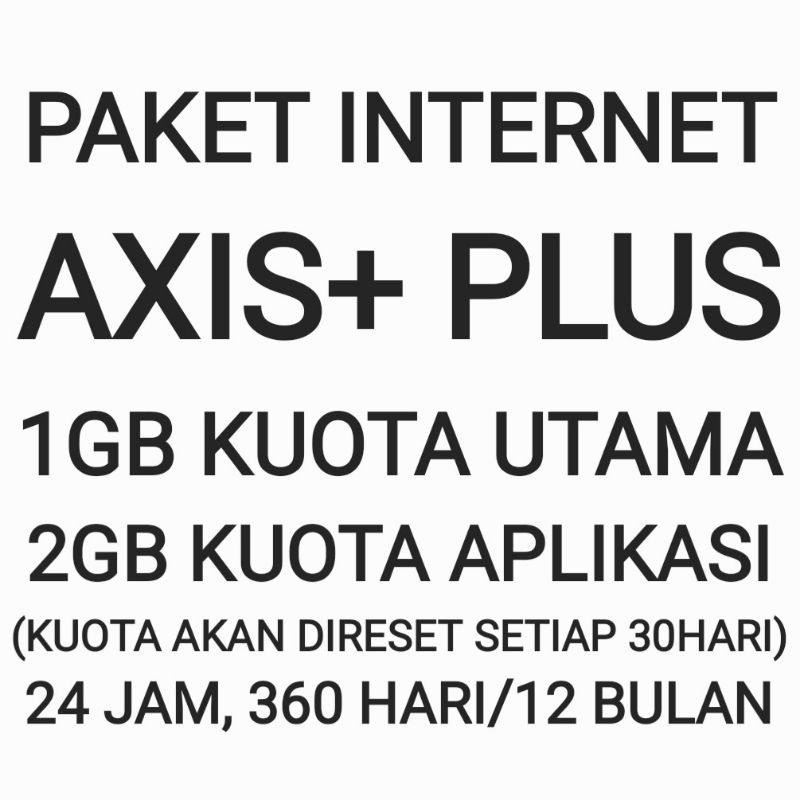 Paket Internet Axis + Plus 1GB Data Kuota 24 Jam 360 Hari 12 Bulan Setahun 1 Tahun