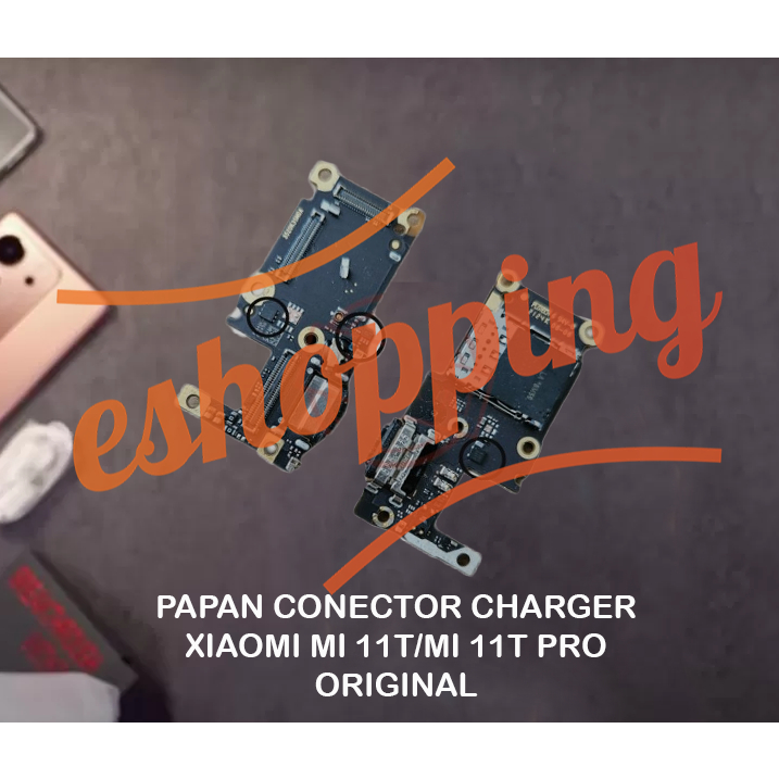 PAPAN CAS KONEKTOR | PCB XIAOMI MI 11T / MI 11T PRO 5G ORIGINAL