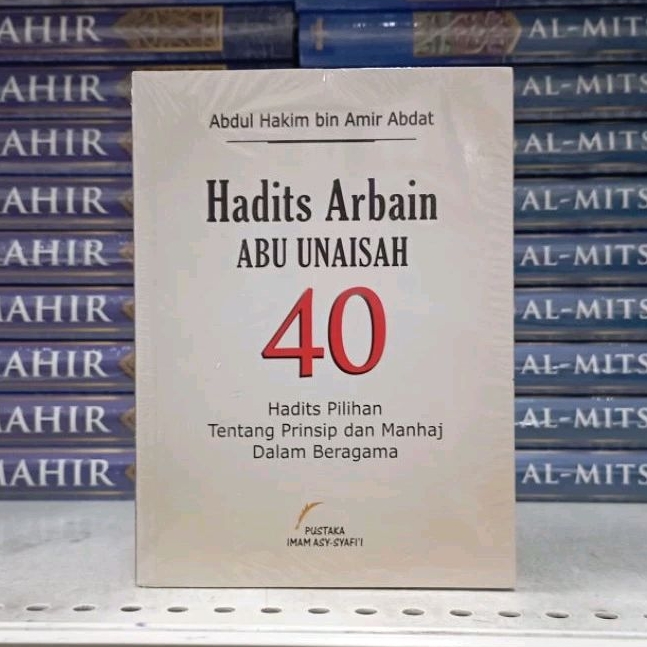 (PIS) 40 Hadits Pilihan Tentang Prinsip & Manhaj Dalam Beragama