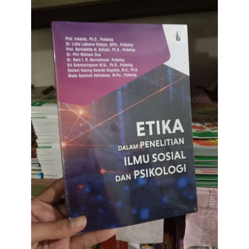 ETIKA DALAM PENELITIAN ILMU SOSIAL DAN PSIKOLOGI