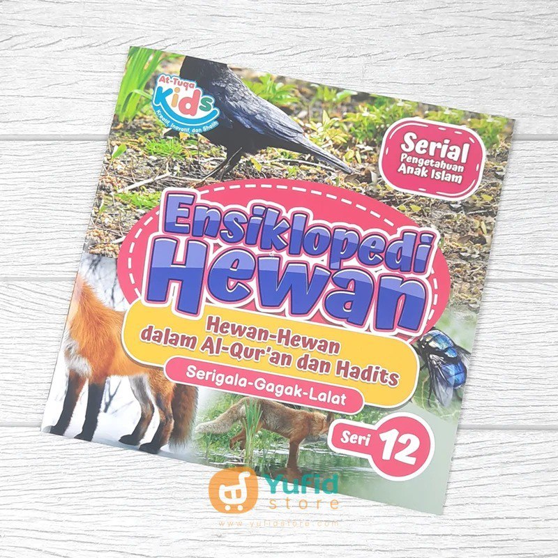 

BUKU ENSIKLOPEDI HEWAN SERI 12 (AT-TUQA KIDS)