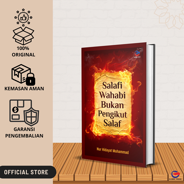 Salafi Wahabi Bukan Pengikut Salaf