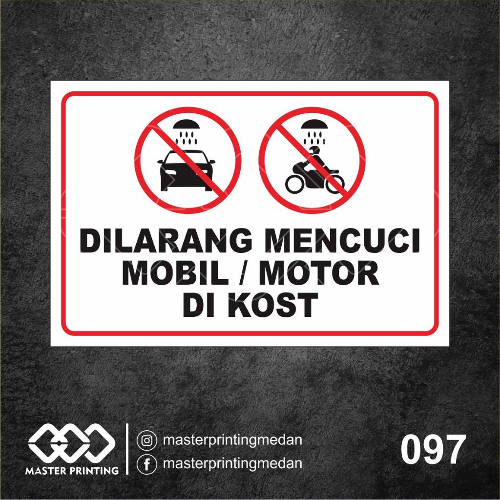 

097 - Stiker Dilarang Mencuci Mobil dan Motor di Kost, Sticker Vinyl, Tahan Air, Murah, Bisa Custom