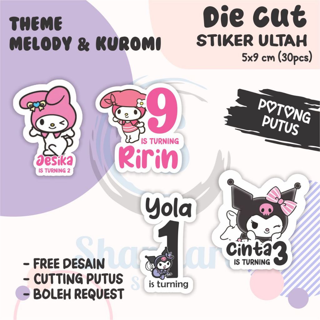 

( 30 PCS ) Stiker Ulang Tahun Anak THEME MELODY & KUROMI / Stiker Ulang Tahun DIE CUT / Stiker Ulang Tahun Custom / Stiker Ultah Waterproff
