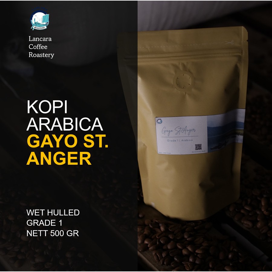 

Lancara Coffee | Kopi Arabica Gayo St Anger Wet Hulled 500gr - Grade 1