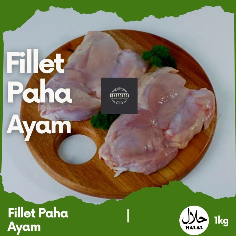 Paha Fillet 1 kg / Paha Ayam / Paha Fillet Ayam 1kg