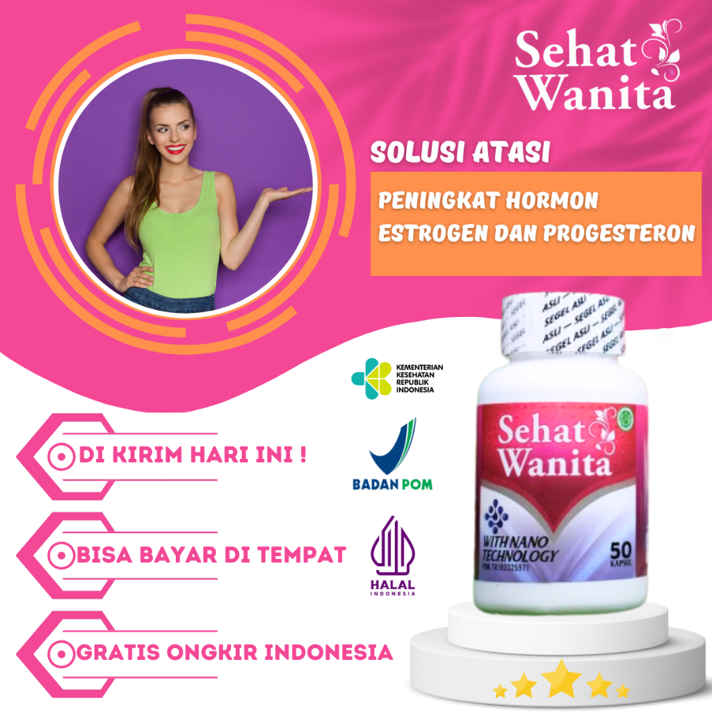 Obat Penyubur Wanita - Obat Herbal Penambah Hormon Estroggen Wanita - Meningkatkan Hormon Estroggen 