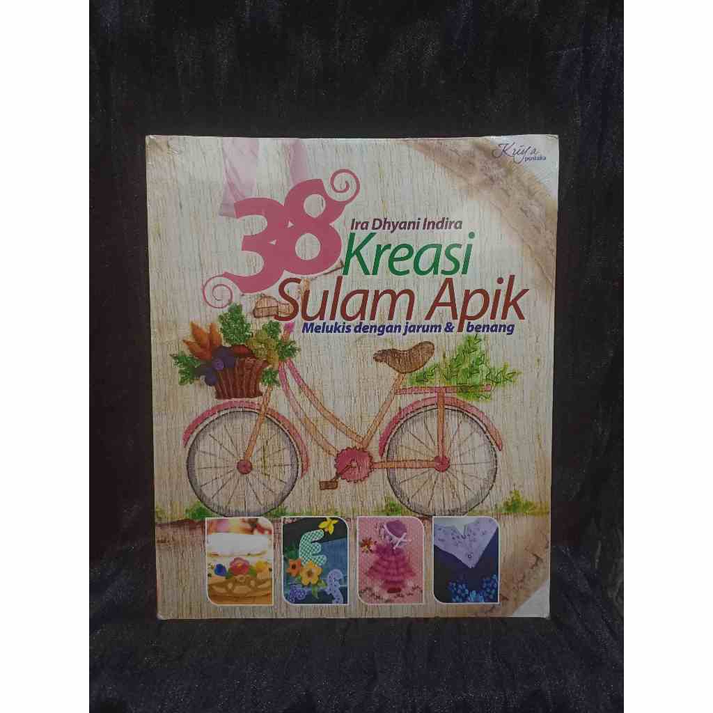 BUKU KREASI SULAM APIK MELUKIS DENGAN JARUM DAN BENANG IRA DHYANI INDIRA