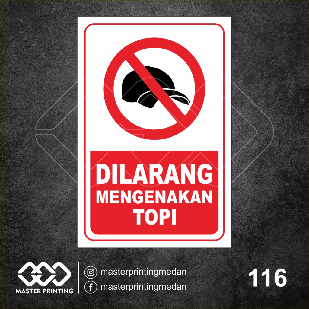 

116 - Stiker Dilarang Mamakai/Menggunakan Topi, Sticker Vinyl, Tahan Air, Termurah, dan Bisa Custom