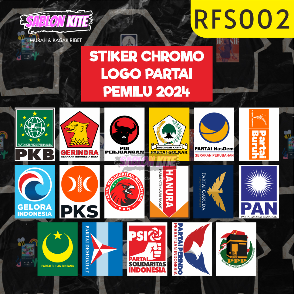 

RFS002 STIKER / STICKER PARTAI PARPOL CHROMO UKURAN 4,9 X 6,5 PILPRES PEMILU 2024 ISI 30 PCS