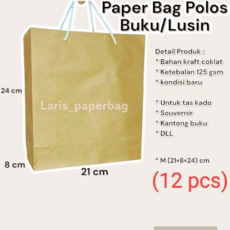 

Paper Bag Polos Cokelat Kecil M/Lusin (12 pcs) Ukuran 21×8×24 cm