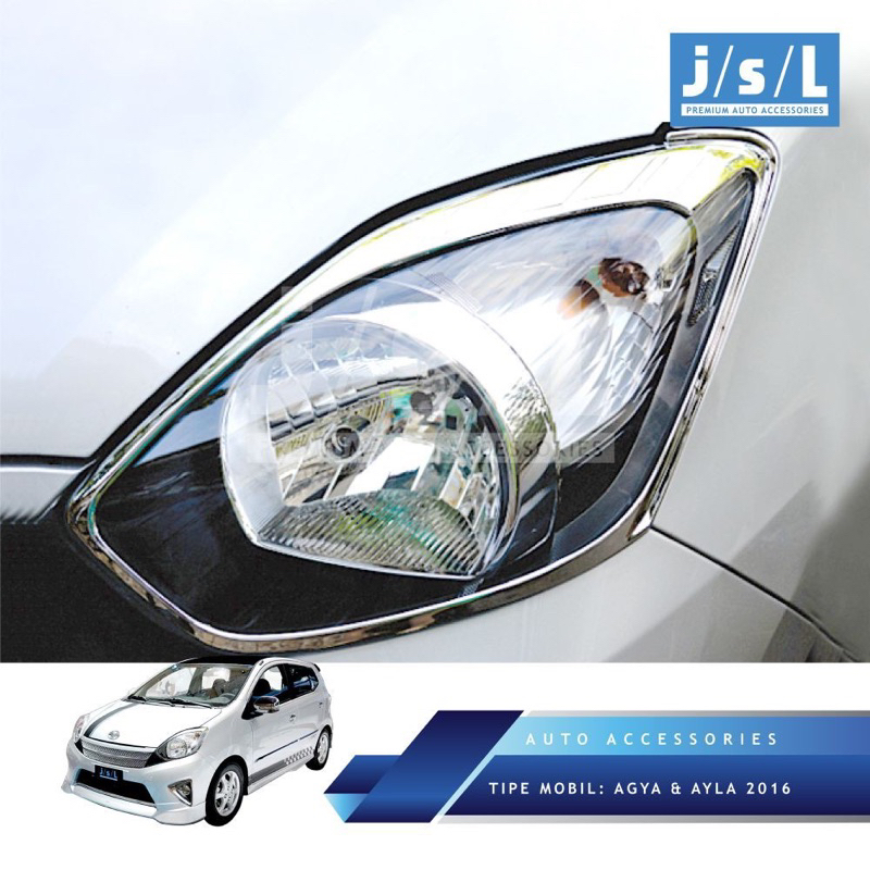 AGYA AYLA 2012 2014 2016 GARNISH LAMPU DEPAN HEADLAMP COVER LIST PINTU CHROME KROM JSL EXCLUSIVE MED