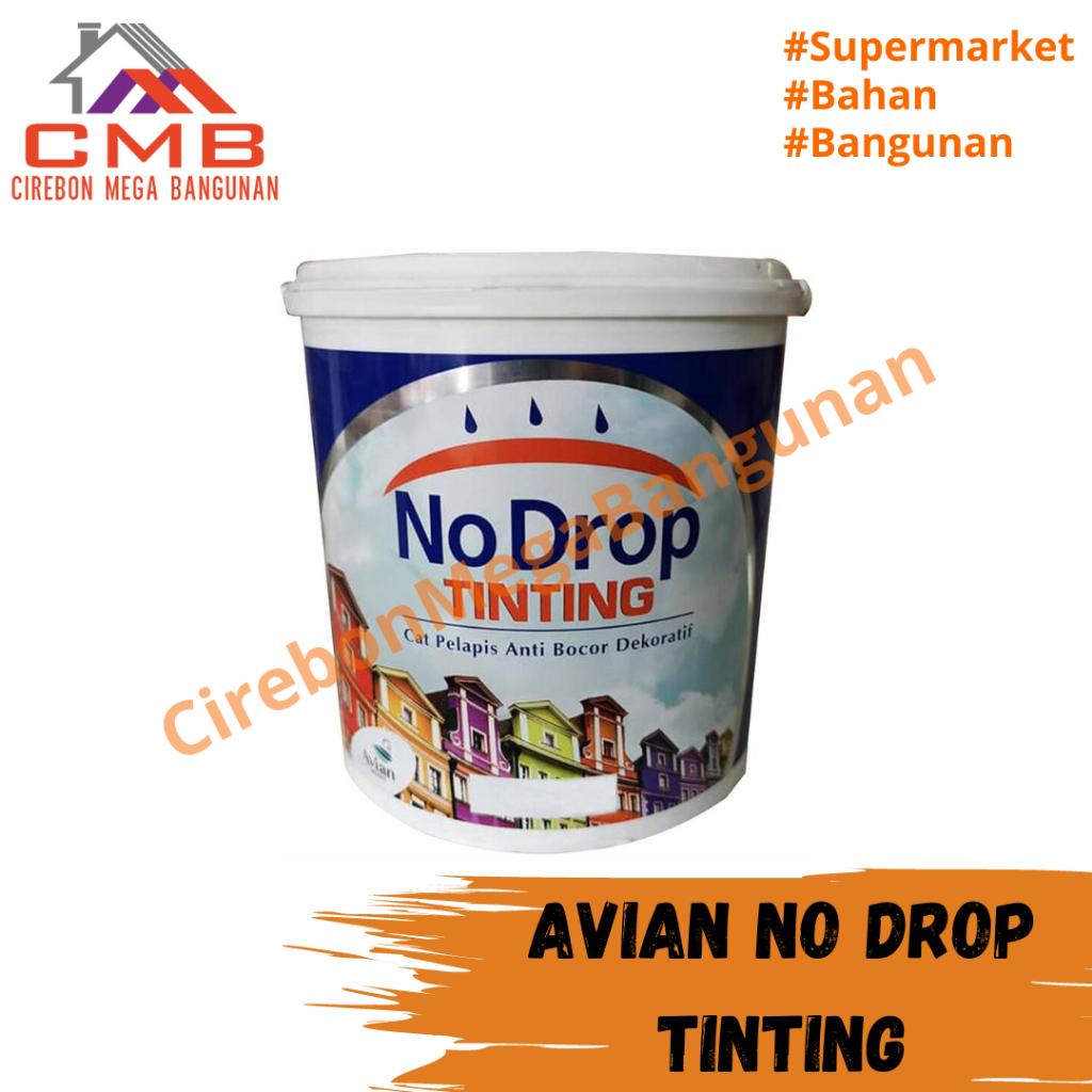 AVIAN NO DROP TINTING 1Kg / CAT TINTING / CAT AVIAN / CAT TEMBOK / CAT / AVIAN NO DROP / NO DROP / A