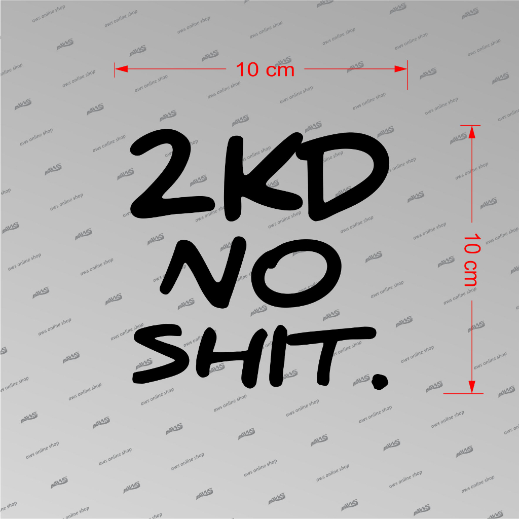 0003 Sticker 2KD NO SHIT