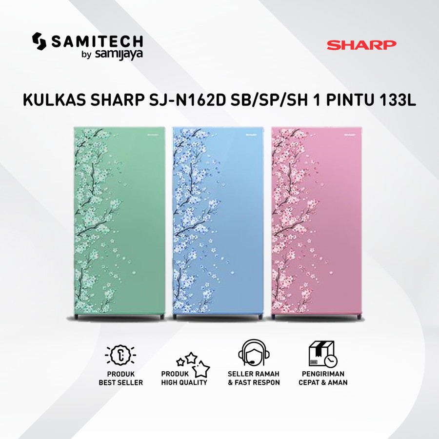 KULKAS 1 PINTU SHARP SJ-N162D-SB SJ-N162D-SP SJ X 162D 133 LITER SAKURA SERIES BERGARANSI