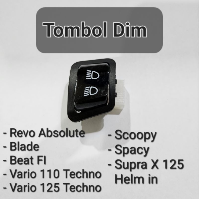 Tombol Saklar Dim Dimmer Revo Absolute Blade Beat FI Vario 110 125 Techno Scoopy Spacy KWB