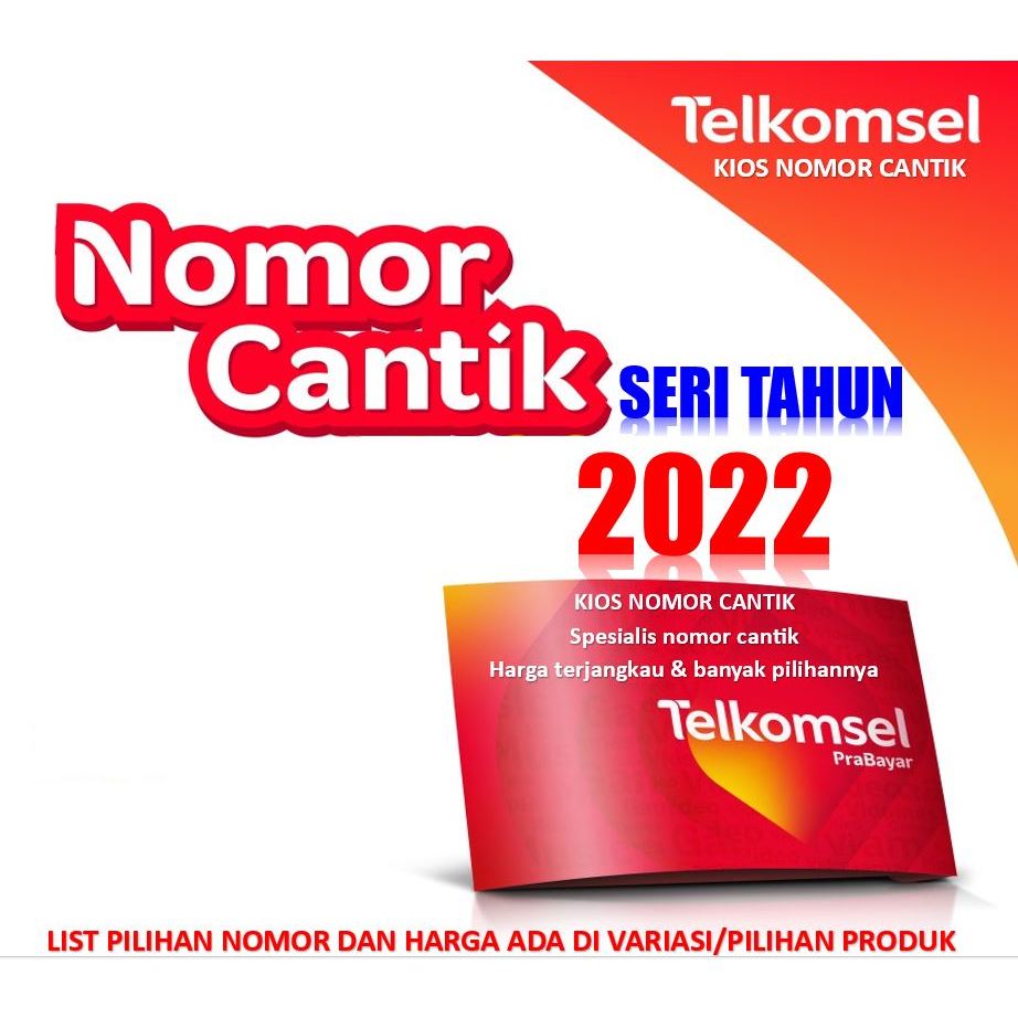 Nomor cantik Tahun 2022 nomer cantik seri Tahun 2022 murah rapih nomer cantik simpati telkomsel seri