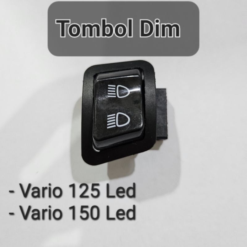 Tombol Saklar Dim Dimmer Vario 125 150 LED