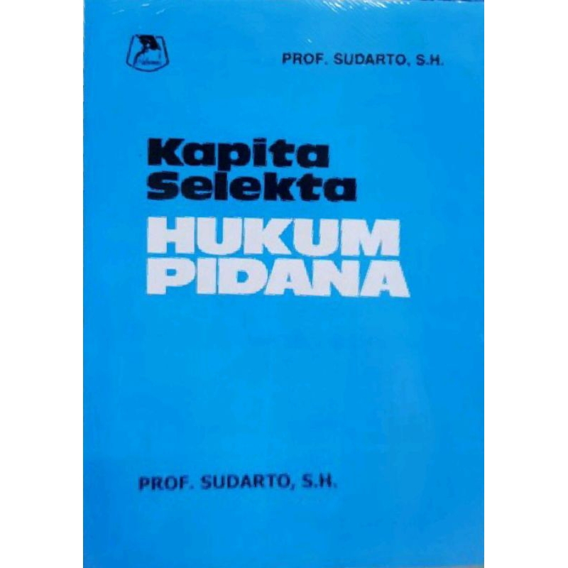 Kapita Selekta Hukum Pidana - Prof. Sudarto