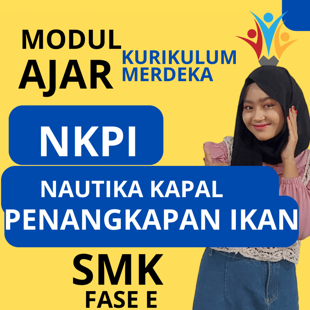 

MODUL AJAR NKPI ( FASE E ) KELAS 10 KURIKULUM MERDEKA SMK