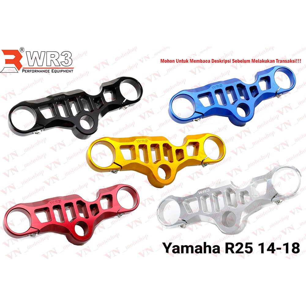 Segitiga Stang Triple Clamp WR3 R25 Old 14-18 / R25 New 2018 Up