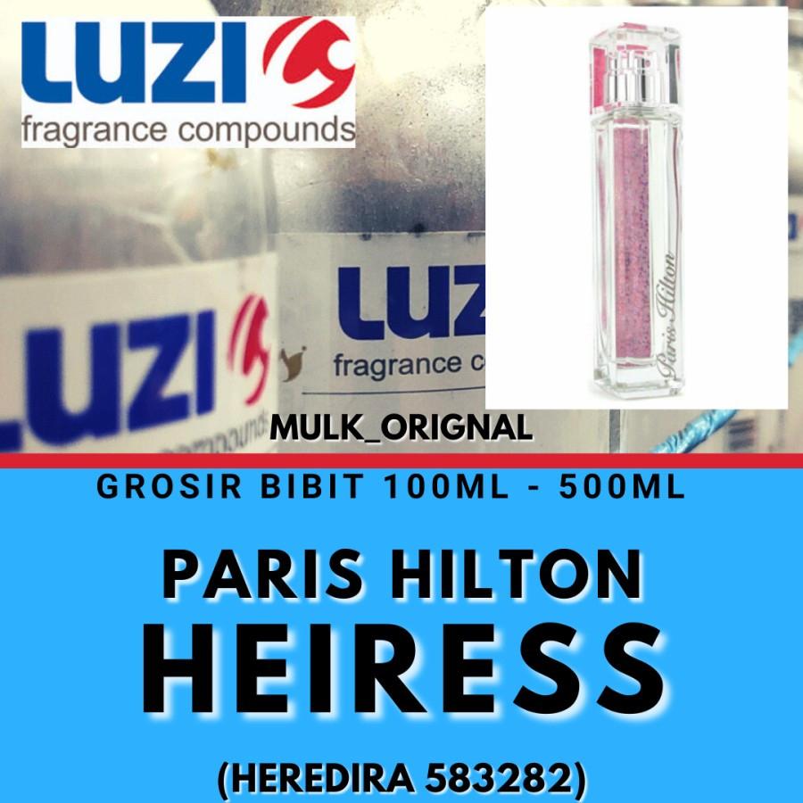 Bibit Parfum Luzi HEREDIRA searah Paris Hilton Heiress, detail lihat profile dan deskripsi