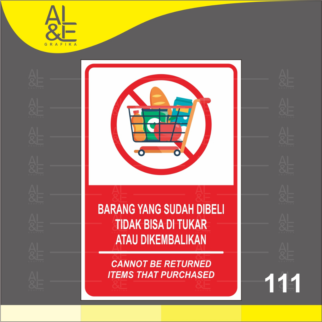 

111 - STIKER BARANG YANG SUDAH DIBELI TIDAK BISA DITUKAR ATAU DIKEMBALIKAN - VINYL STIKER RITRAMA INDOOR