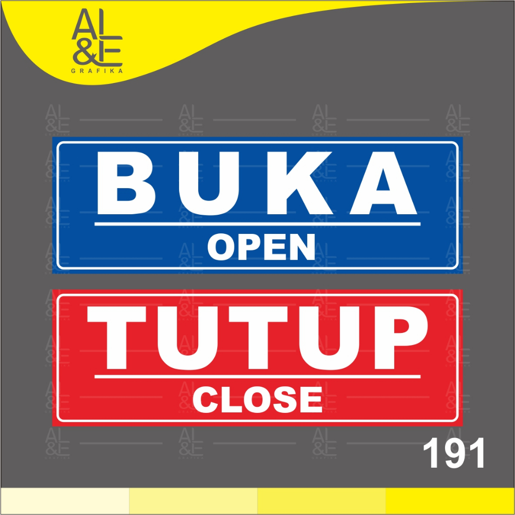 

191 - STIKER BUKA DAN TUTUP, OPEN AND CLOSE - VINYL STIKER RITRAMA INDOOR