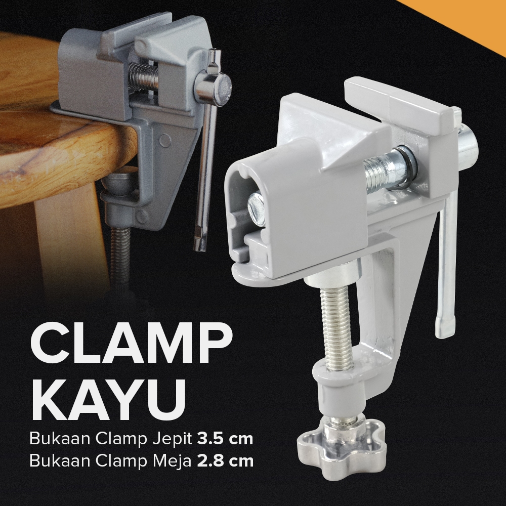 Clamp Kayu / Catok Meja Klem / Klem Jepit Kayu Mini / CATOK MEJA MINI berkualitas mini bench vise cl