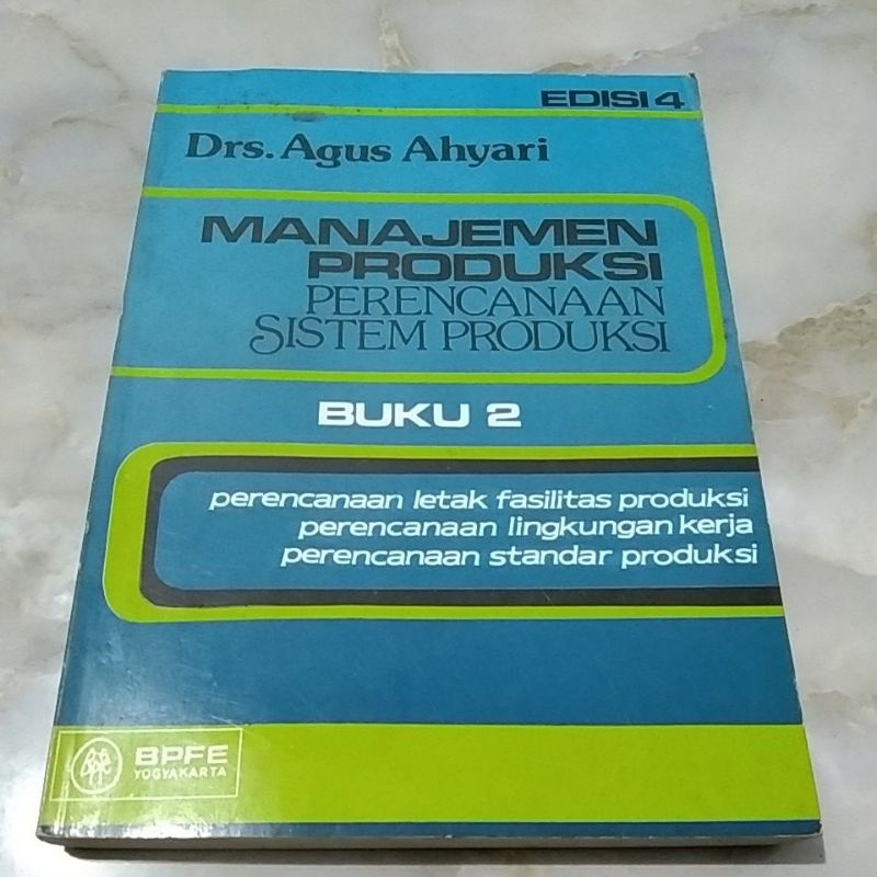 Manajemen Produksi perencanaan sistem produksi buku 2 - Agus Ahyari