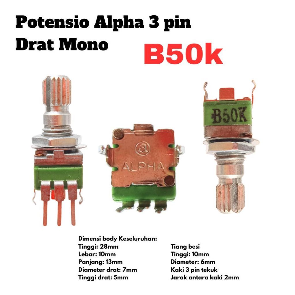 Potensio Alpha 3 pin B50k Drat Mono Kaki 3 Tekuk Segi Hijau 503
